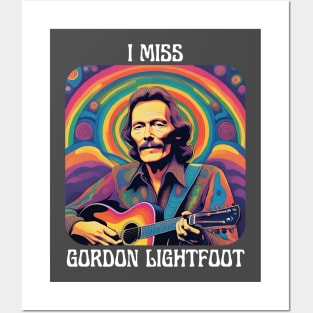 I Miss Gordon Lightfoot Posters and Art